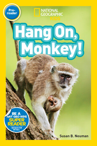 Cover of National Geographic Readers: Hang On Monkey!