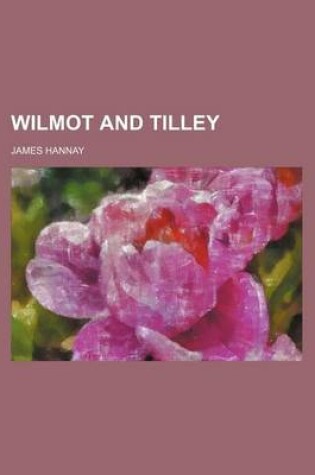 Cover of Wilmot and Tilley (Volume 17)
