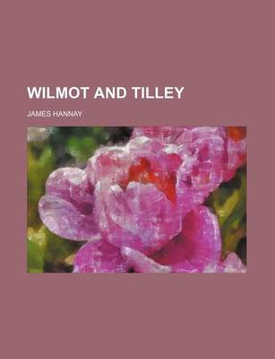 Book cover for Wilmot and Tilley (Volume 17)