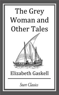 Book cover for The Grey Woman and Other Tales