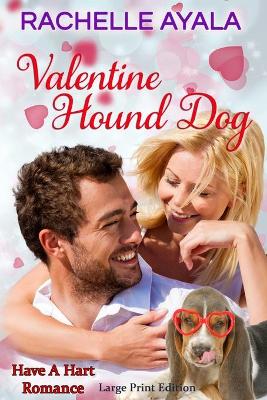 Cover of Valentine Hound Dog (Large Print Edition)