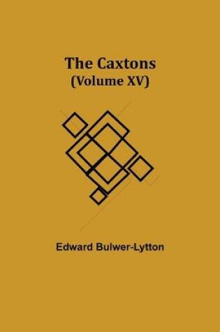 Cover of The Caxtons, (Volume XV)