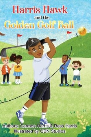 Cover of Harris Hawk and the Golden Golf Ball