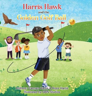 Cover of Harris Hawk and the Golden Golf Ball