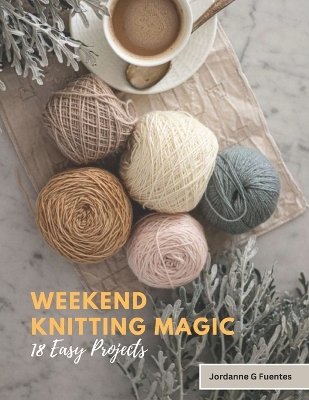 Book cover for Weekend Knitting Magic