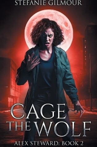 Cover of Cage the Wolf