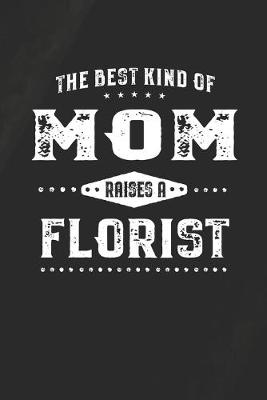 Book cover for The Best Kind Of Mom Raises A Florist