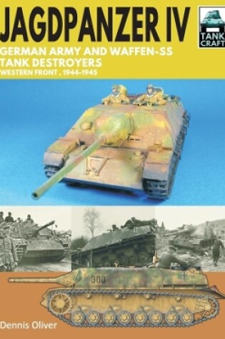 Cover of Jagdpanzer IV: German Army and Waffen-SS Tank Destroyers