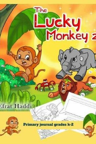 Cover of Primary Journal Grades K-2 the Lucky Monkey 2