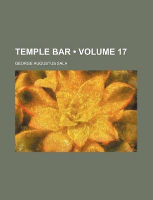 Book cover for Temple Bar (Volume 17)