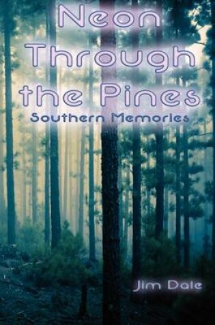 Cover of Neon Through the Pines