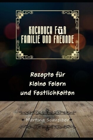 Cover of Kochbuch für Freunde und Familie