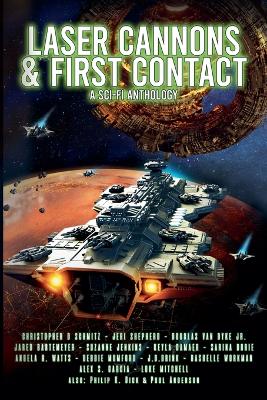 Book cover for Laser Cannons & First Contact (a Sci-Fi Anthology)