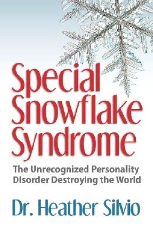 Cover of Special Snowflake Syndrome