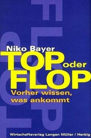 Cover of Top Oder Flop