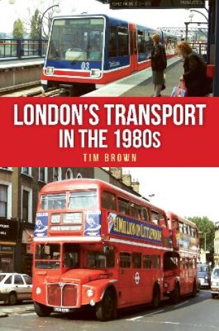 Cover of London's Transport in the 1980s