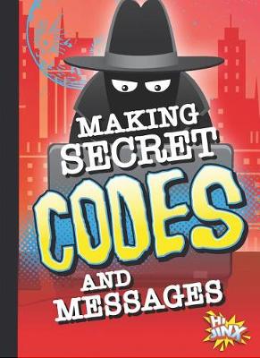 Cover of Making Secret Codes and Messages