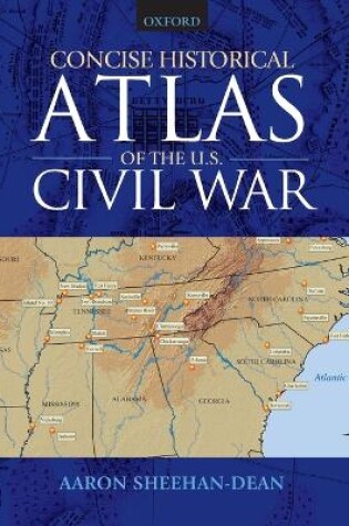 Cover of Concise Historical Atlas of the U.S. Civil War