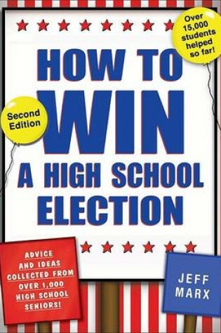 Cover of How to Win a High School Election