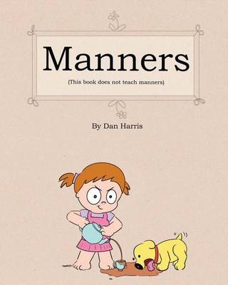 Book cover for Manners (This Book Does Not Teach Manners)
