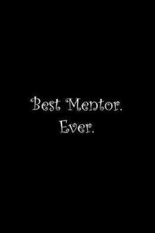 Cover of Best Mentor. Ever
