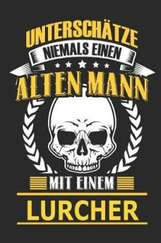 Cover of Unterschatze Niemals Einen Alten Mann Mit Einem Lurcher
