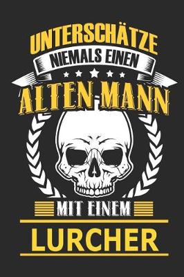 Book cover for Unterschatze Niemals Einen Alten Mann Mit Einem Lurcher