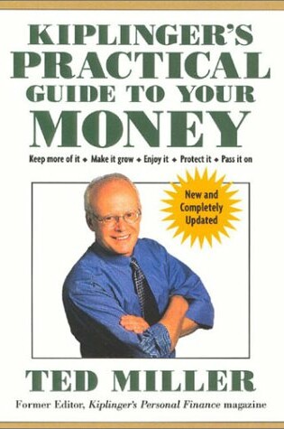 Cover of Kiplinger's Practical Guide to Your Money, Revised and Updated