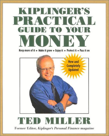 Book cover for Kiplinger's Practical Guide to Your Money, Revised and Updated