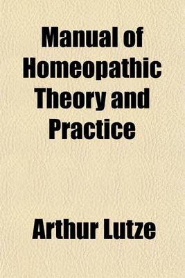 Book cover for Manual of Homeopathic Theory and Practice