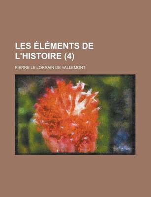 Book cover for Les Elements de L'Histoire (4 )