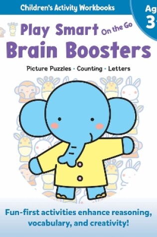 Cover of Play Smart On the Go Brain Boosters Ages 3+