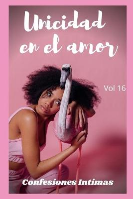 Book cover for Unicidad en el amor (vol 16)