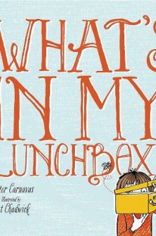 Cover of What's In My Lunchbox?