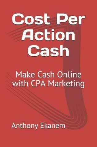 Cover of Cost Per Action Cash