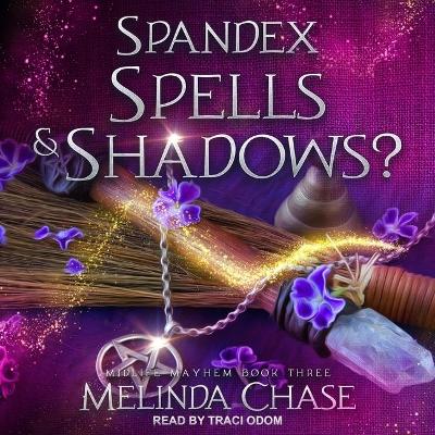 Book cover for Spandex, Spells And...Shadows?