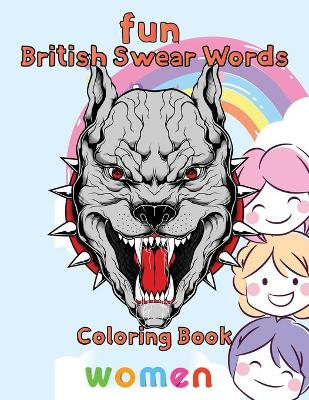 Book cover for Fun British Swear Words Coloring Book women