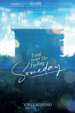 Cover of I Will Forget This Feeling Someday (Light Novel)