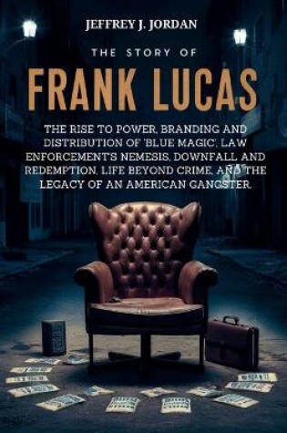 Cover of The Story Of Frank Lucas