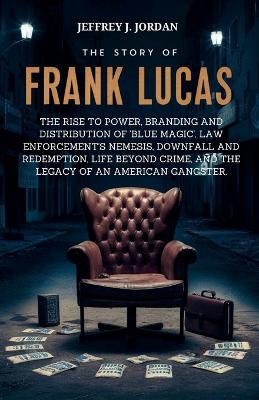 Book cover for The Story Of Frank Lucas