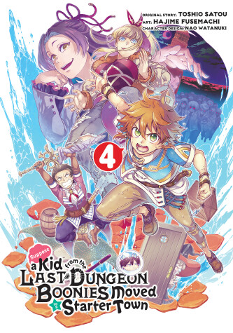Cover of Suppose a Kid from the Last Dungeon Boonies Moved to a Starter Town 4