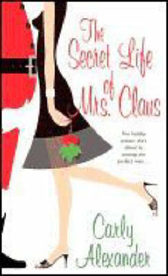 Book cover for The Secret Life of Mrs Claus