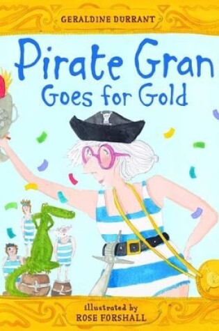 Cover of Pirate Gran Goes for Gold