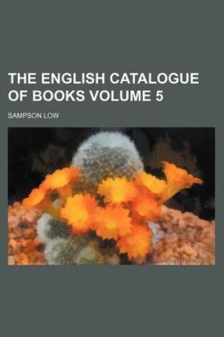 Cover of The English Catalogue of Books Volume 5