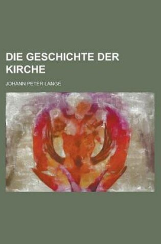 Cover of Die Geschichte Der Kirche