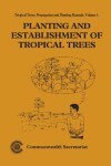 Book cover for Planting and Establishment of Tropical Trees