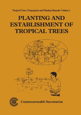Book cover for Planting and Establishment of Tropical Trees