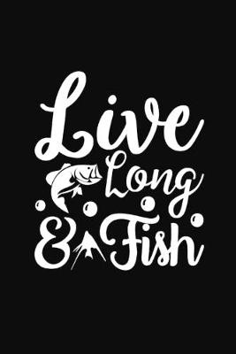 Book cover for Live Long & Fish