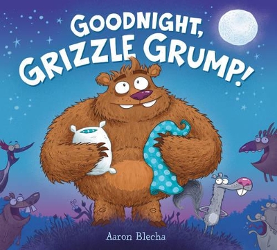 Book cover for Goodnight, Grizzle Grump!