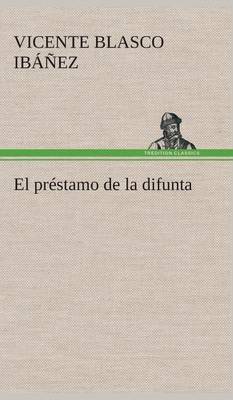 Book cover for El préstamo de la difunta